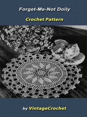 cover image of Forget-Me-Not Doily Vintage Crochet Pattern